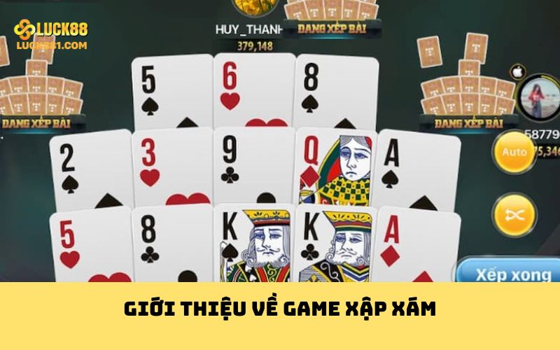 Giới thiệu về game xập xám