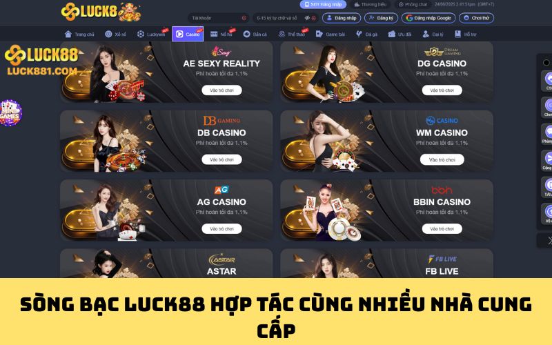 Sòng bạc LUCK88 hợp tác cùng nhiều nhà cung cấp