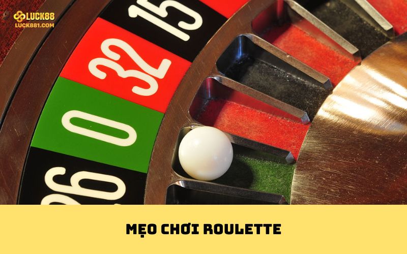 Mẹo chơi Roulette
